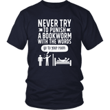 "Punish A Bookworm" Unisex T-Shirt - Gifts For Reading Addicts