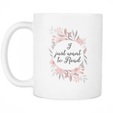 'want to read'11oz white mug - Gifts For Reading Addicts