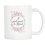 'want to read'11oz white mug - Gifts For Reading Addicts