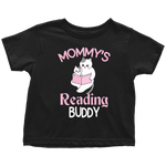 "Mommy's Reading Buddy"Toddler T-Shirt