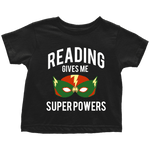 "Reading gives me"TODDLER TSHIRT - Gifts For Reading Addicts