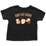 "Baby Got Books"Toddler T-Shirt - Gifts For Reading Addicts