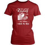 "a day without" Women's Fitted T-shirt - Gifts For Reading Addicts