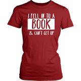 "I Fell Into A Book" Women's Fitted T-shirt - Gifts For Reading Addicts