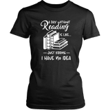 "a day without" Women's Fitted T-shirt - Gifts For Reading Addicts