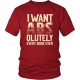 "I Want ABS-olutely Every Book" Unisex T-Shirt - Gifts For Reading Addicts