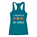 "I believe in my shelf" Women's Tank Top - Gifts For Reading Addicts