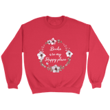 "Happy place" Sweatshirt - Gifts For Reading Addicts