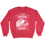 "It's Not Hoarding If It's Books" Sweatshirt - Gifts For Reading Addicts