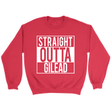 "Straight outta gilead" Sweatshirt - Gifts For Reading Addicts