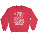 "Just Let Me Read" Sweatshirt - Gifts For Reading Addicts