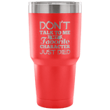 My Favourite Character Just Died Travel Mug - Gifts For Reading Addicts