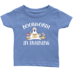 "Bookworm In Training"Infant T-shirt - Gifts For Reading Addicts