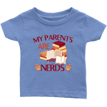 "My Parents Are Nerds"Infant T-Shirt - Gifts For Reading Addicts