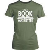 "The Book Was Better" Women's Fitted T-shirt - Gifts For Reading Addicts