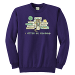 "I otter be reading" YOUTH CREWNECK SWEATSHIRT - Gifts For Reading Addicts