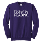 "I otter be reading"YOUTH CREWNECK SWEATSHIRT - Gifts For Reading Addicts