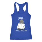 "Shhhh I'm Self Isolating" Women's Tank Top - Gifts For Reading Addicts