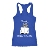 "Shhhh I'm Self Isolating" Women's Tank Top - Gifts For Reading Addicts