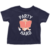 "Party Hard"Toddler T-Shirt