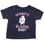 "Mommy's Reading Buddy"Toddler T-Shirt