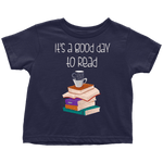 "It's a good day to read" TODDLER TSHIRT - Gifts For Reading Addicts