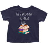 "It's a good day to read" TODDLER TSHIRT - Gifts For Reading Addicts