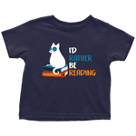 "I'd rather be reading" TODDLER TSHIRT - Gifts For Reading Addicts