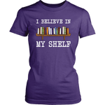 "I believe in my shelf" Women's Fitted T-shirt - Gifts For Reading Addicts