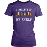 "I believe in my shelf" Women's Fitted T-shirt - Gifts For Reading Addicts