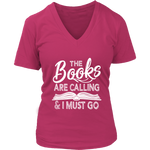 "The Books Are Calling" V-neck Tshirt - Gifts For Reading Addicts