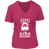 "STFU I'm Reading" V-neck Tshirt - Gifts For Reading Addicts