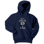 "It's a good day to read" YOUTH HOODIE - Gifts For Reading Addicts