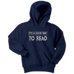 "It's a good day to read" YOUTH HOODIE - Gifts For Reading Addicts