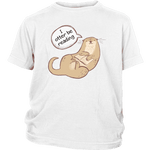 "I otter be reading"YOUTH SHIRT - Gifts For Reading Addicts