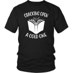 "Cracking Open A Cold One" Unisex T-Shirt - Gifts For Reading Addicts