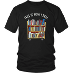 "This is how i roll" Unisex T-Shirt - Gifts For Reading Addicts