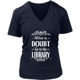 "When in doubt" V-neck Tshirt - Gifts For Reading Addicts