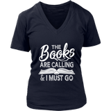 "The Books Are Calling" V-neck Tshirt - Gifts For Reading Addicts