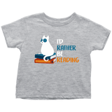 "I'd rather be reading" TODDLER TSHIRT - Gifts For Reading Addicts