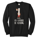 "I'd rather be reading" YOUTH CREWNECK SWEATSHIRT - Gifts For Reading Addicts