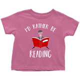 "I'd rather be reading" TODDLER TSHIRT - Gifts For Reading Addicts