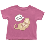 "I otter be reading" TODDLER TSHIRT - Gifts For Reading Addicts