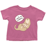 "I otter be reading" TODDLER TSHIRT - Gifts For Reading Addicts