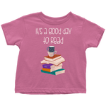 "It's a good day to read" TODDLER TSHIRT - Gifts For Reading Addicts