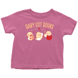 "Baby Got Books"Toddler T-Shirt - Gifts For Reading Addicts