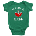 "I'd rather be reading" BABY BODYSUITS - Gifts For Reading Addicts