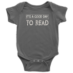 "It's a good day to read" BABY BODYSUITS - Gifts For Reading Addicts