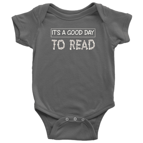 "It's a good day to read" BABY BODYSUITS - Gifts For Reading Addicts