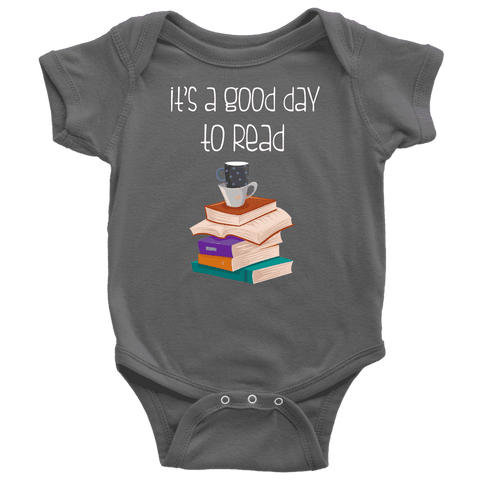 "It's a good day to read" BABY BODYSUITS - Gifts For Reading Addicts